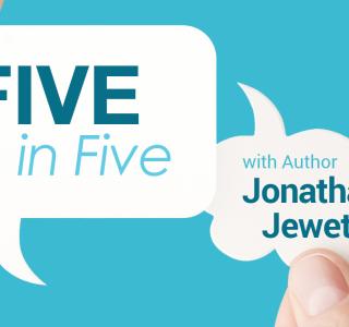 Five in Five with Jonathan Jewett