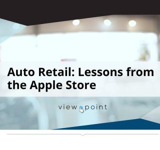 Auto Retail: Lessons from the Apple